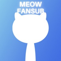 Meow  Fansub