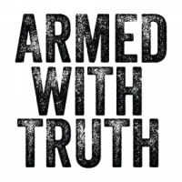 Armed with Truth